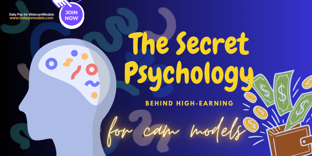 The Secret Psychology Behind High-Earning Cam Models