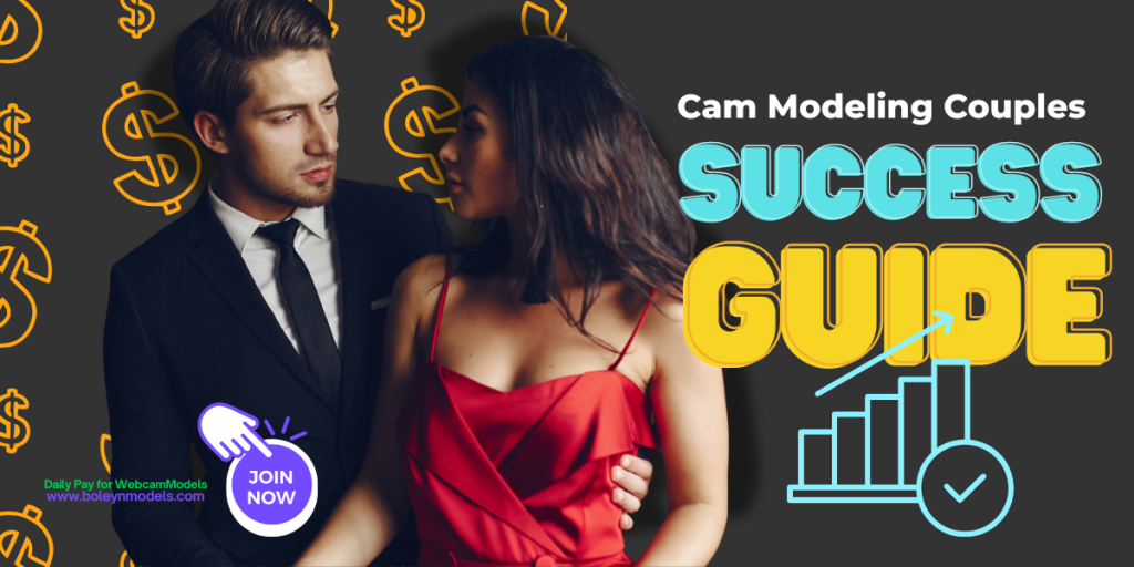 Couples Cam Modeling Success Guide: How Cam Models Can Earn More, Stay Strong & Grow Together