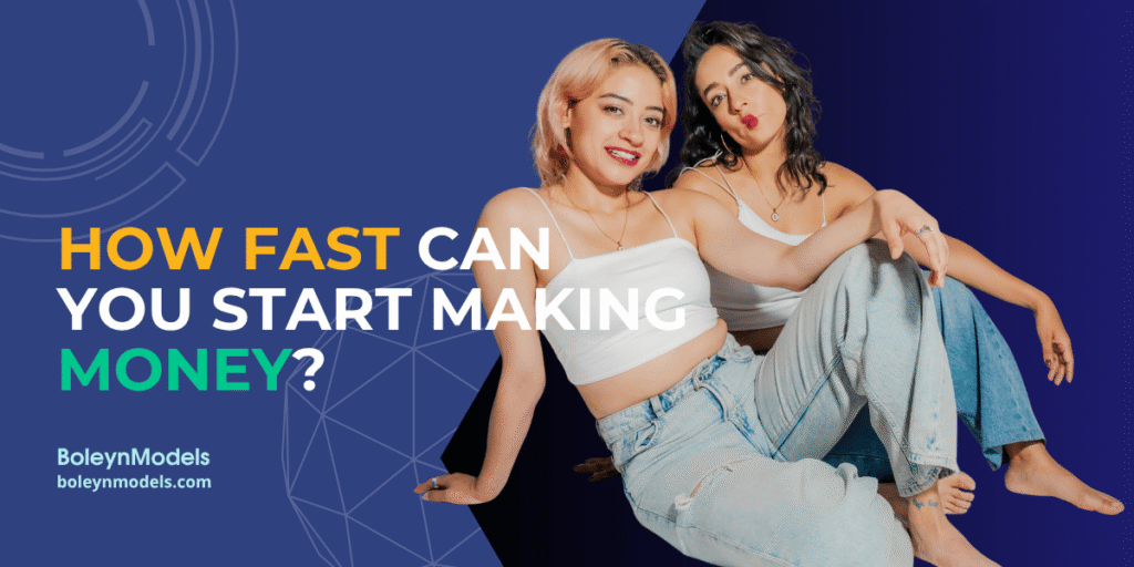 How Fast Can You Start Making Money Cam Modeling?